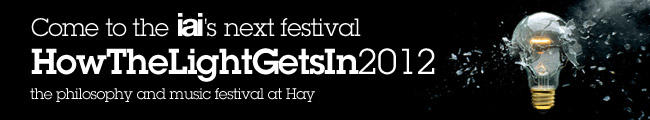 Come to the iai's next festival: HowTheLightGetsIn 2012
