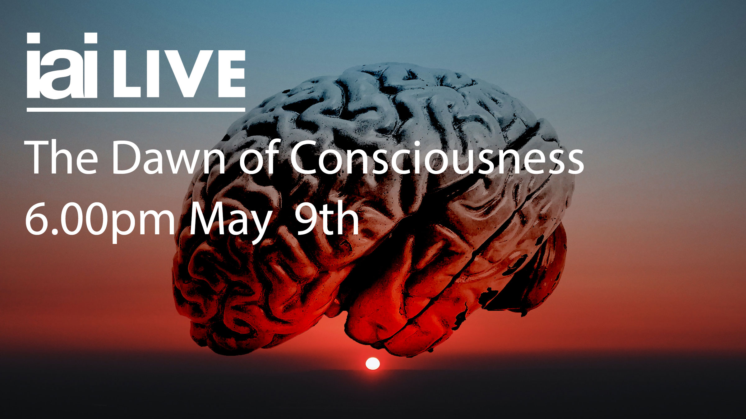 Headline Debate - The Dawn of Consciousness