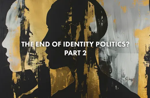 The end of identity politics part 2 copy